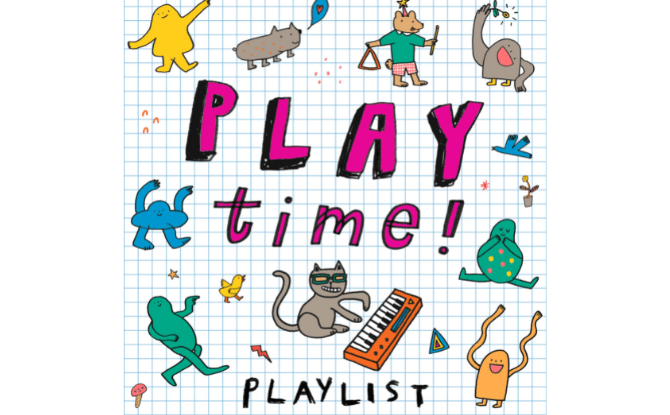 670X415 playtime playlist