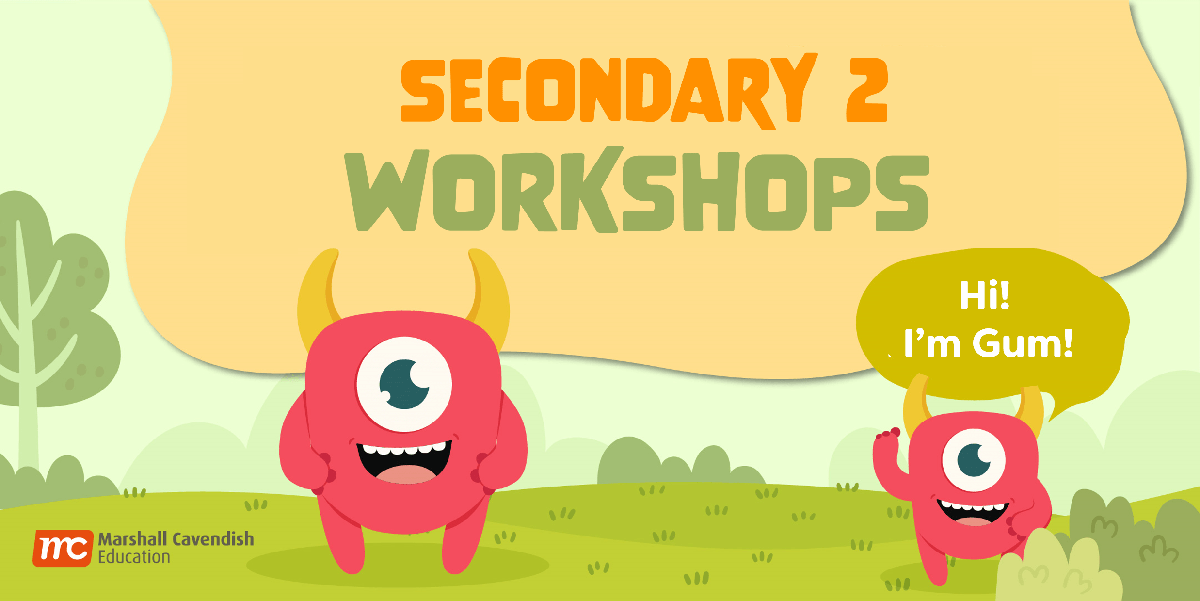 Secondary 2 Workshops