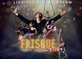 Come Frisque With Us – Live The Circus Dream!